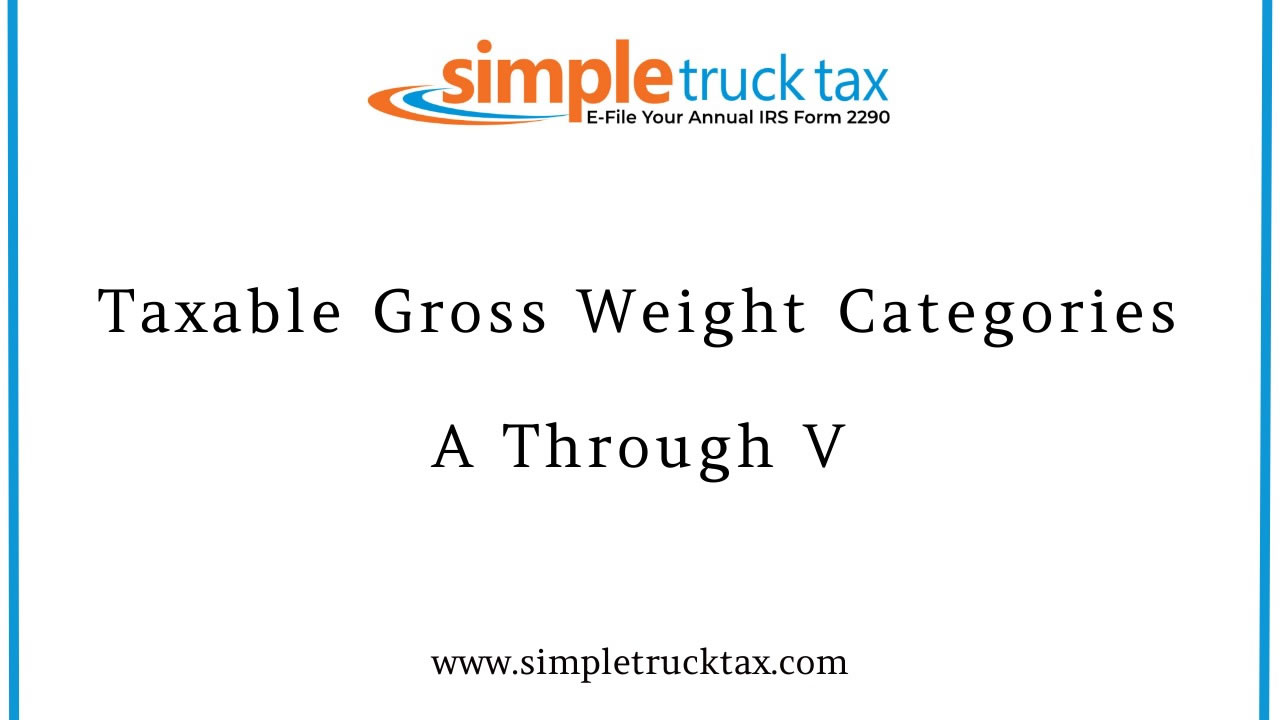 Taxable Gross Weight Categories A Through V